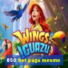 850 bet paga mesmo